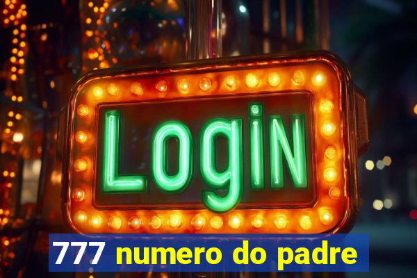 777 numero do padre